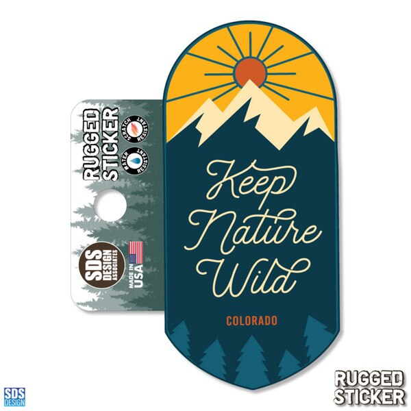 Rugged sticker with a stylized mountain and sun graphic and the phrase “Keep Nature Wild” in script, with “Colorado” printed at the bottom.
